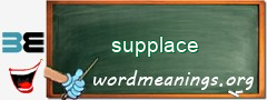 WordMeaning blackboard for supplace